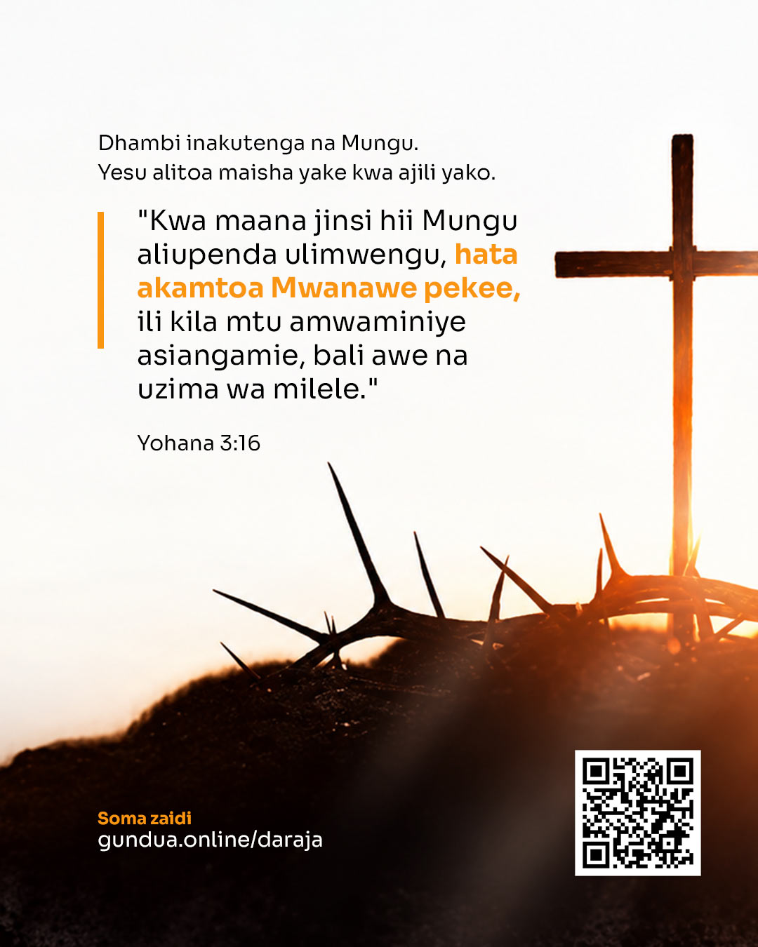 Dhambi inakutenga na Mungu. Yesu alitoa maisha yake kwa ajili yako.